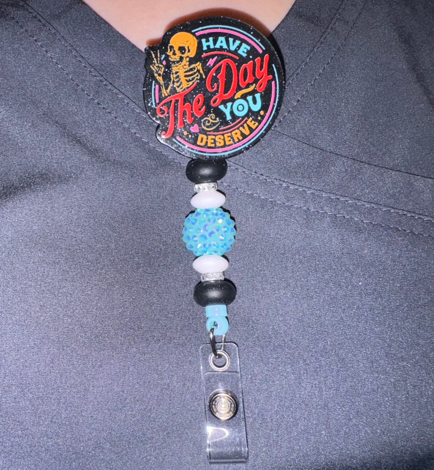Have The Day You Deserve Badge Reel