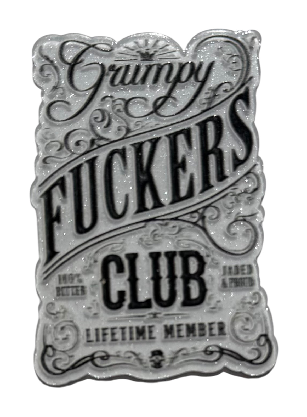 Grumpy Fuckers Club Acrylic Flatback