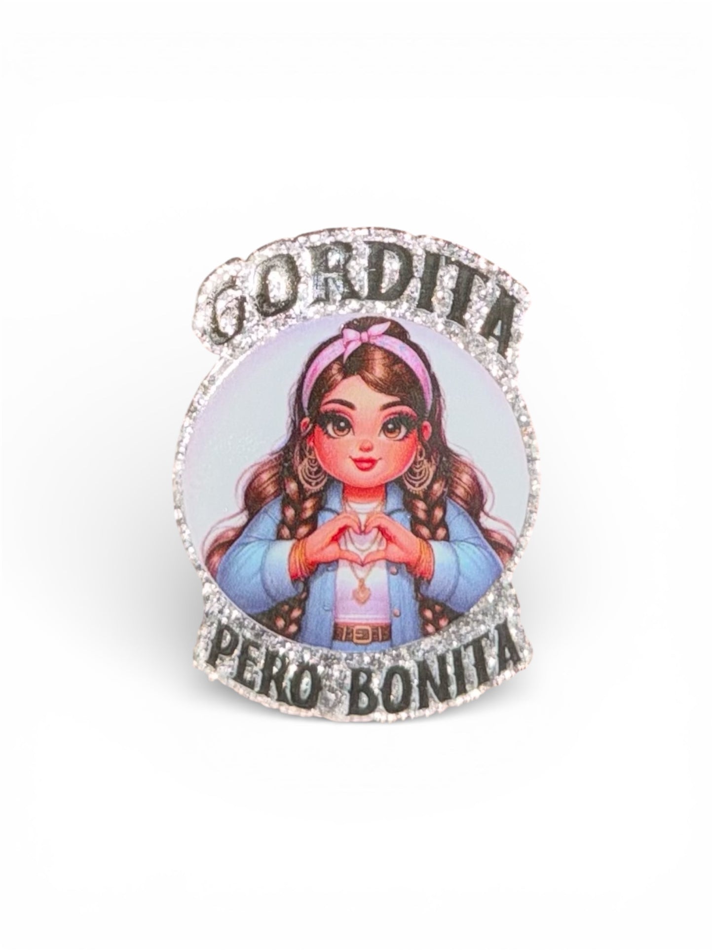 GORDITA PERO BONITA ACRYLIC FLATBACK