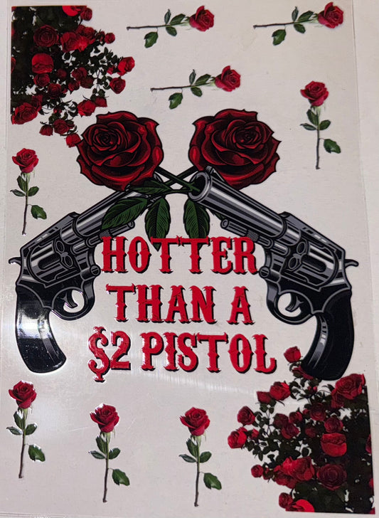 Hotter Than A $2 Pistol A5 Journal Decal