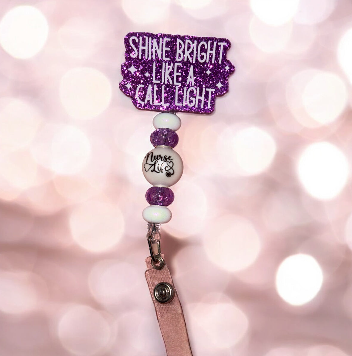 Shine Bright Like A Call Light Badge Reel