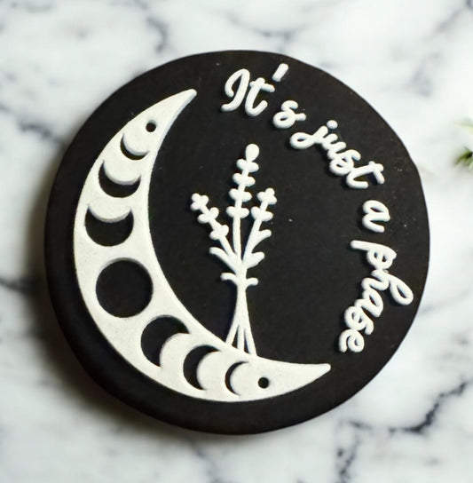 It’s Just A Phase Silicone Focal