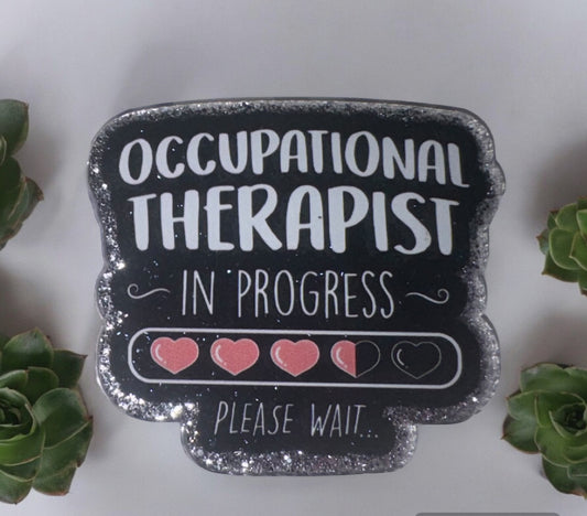 Occupational Therapist In Progress Acrylic Flatback