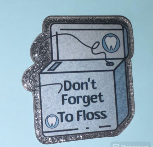 Don’t Forget To Floss Acrylic Flatback