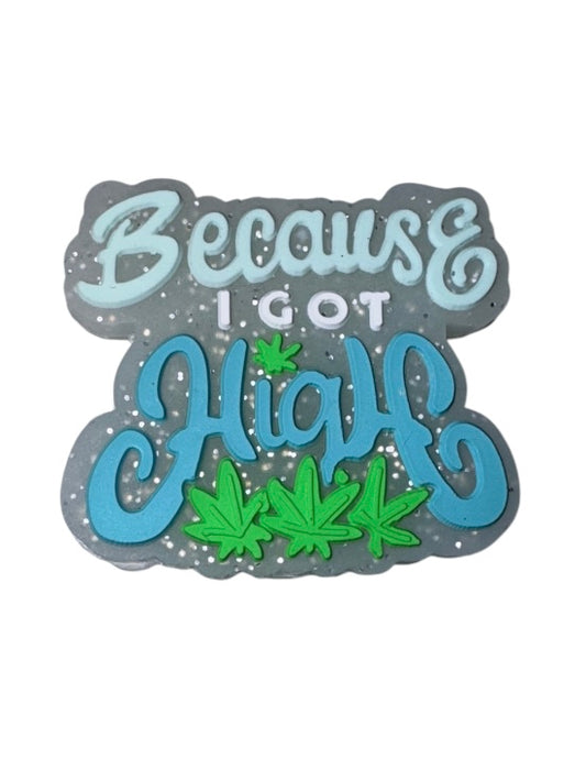 Because I Got High Silicone Focal