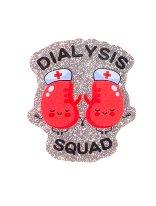 Dialysis Squad Acrylic Flatback