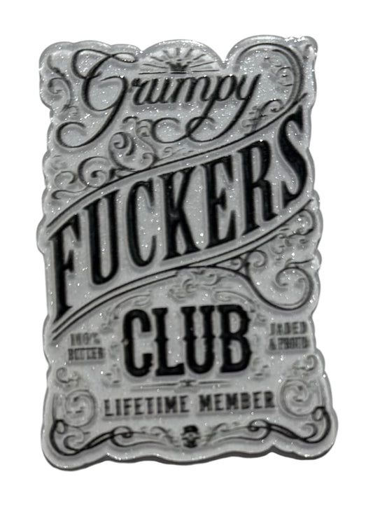 Grumpy Fuckers Club Acrylic Flatback