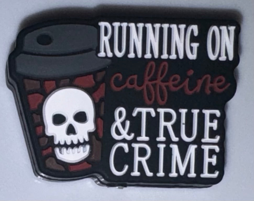 Running On Coffee And True Crime Focal