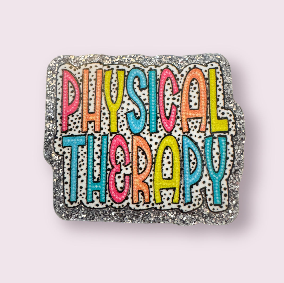 Physical Therapy Acrylic Flatback