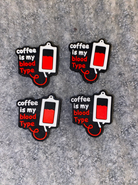 Coffee Is My Blood Type Focal