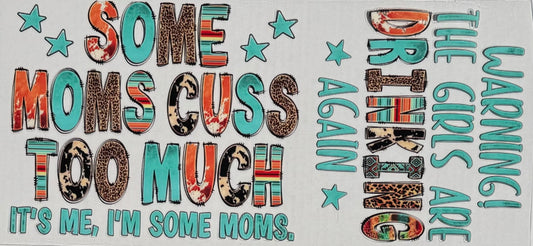 Some Moms Cuss Too Much UV DTF Wrap