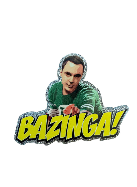 Bazinga Acrylic Flatback