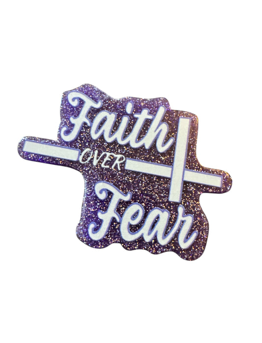 Faith Over Fear Acrylic Flatback