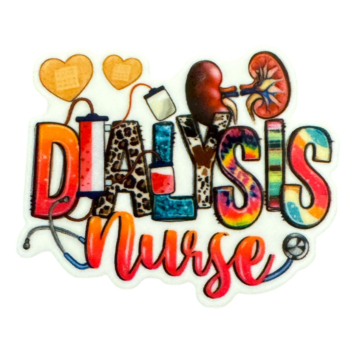 Dialysis Nurse ACRYLIC Flatback