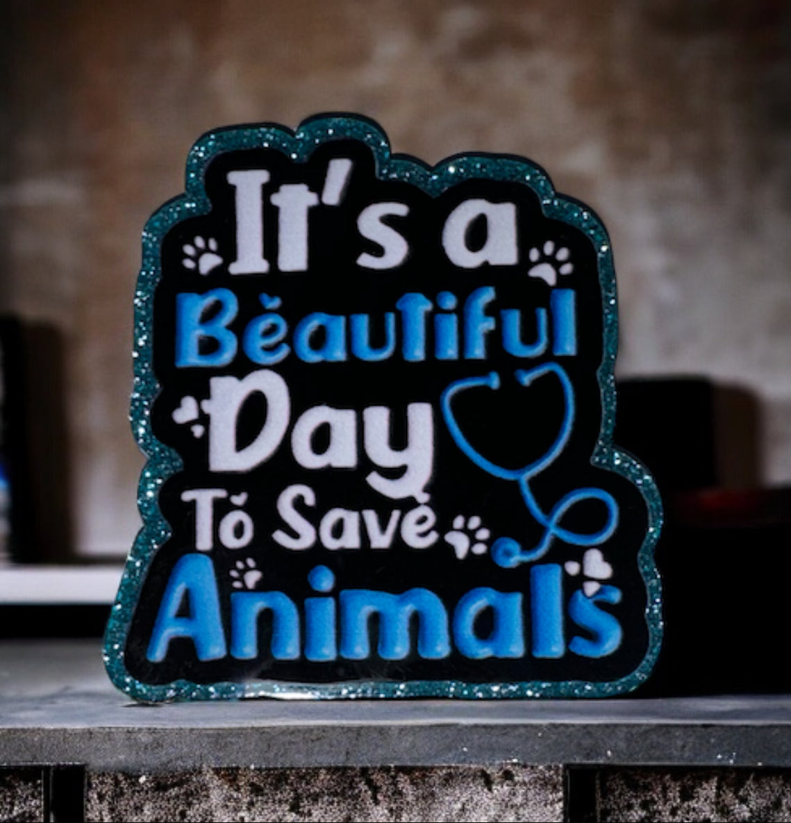 It’s A Beautiful Day To Save Animals Acrylic Flatback