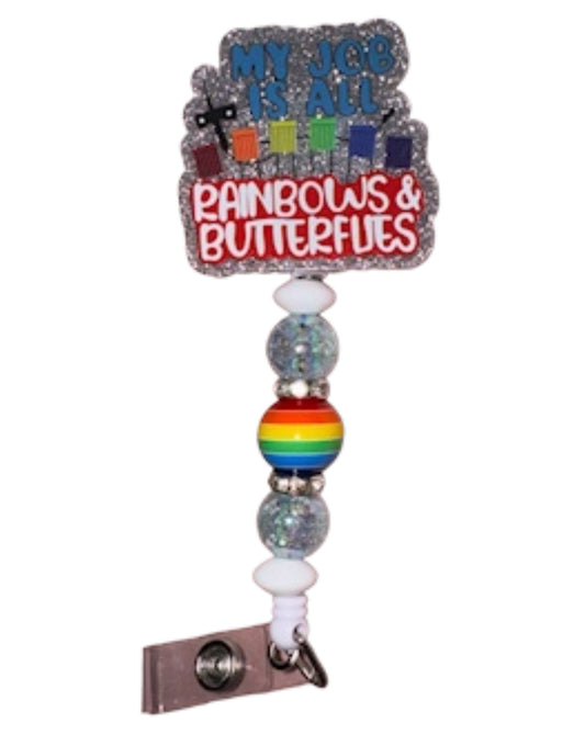 My Job Is All Rainbows And Butterflies