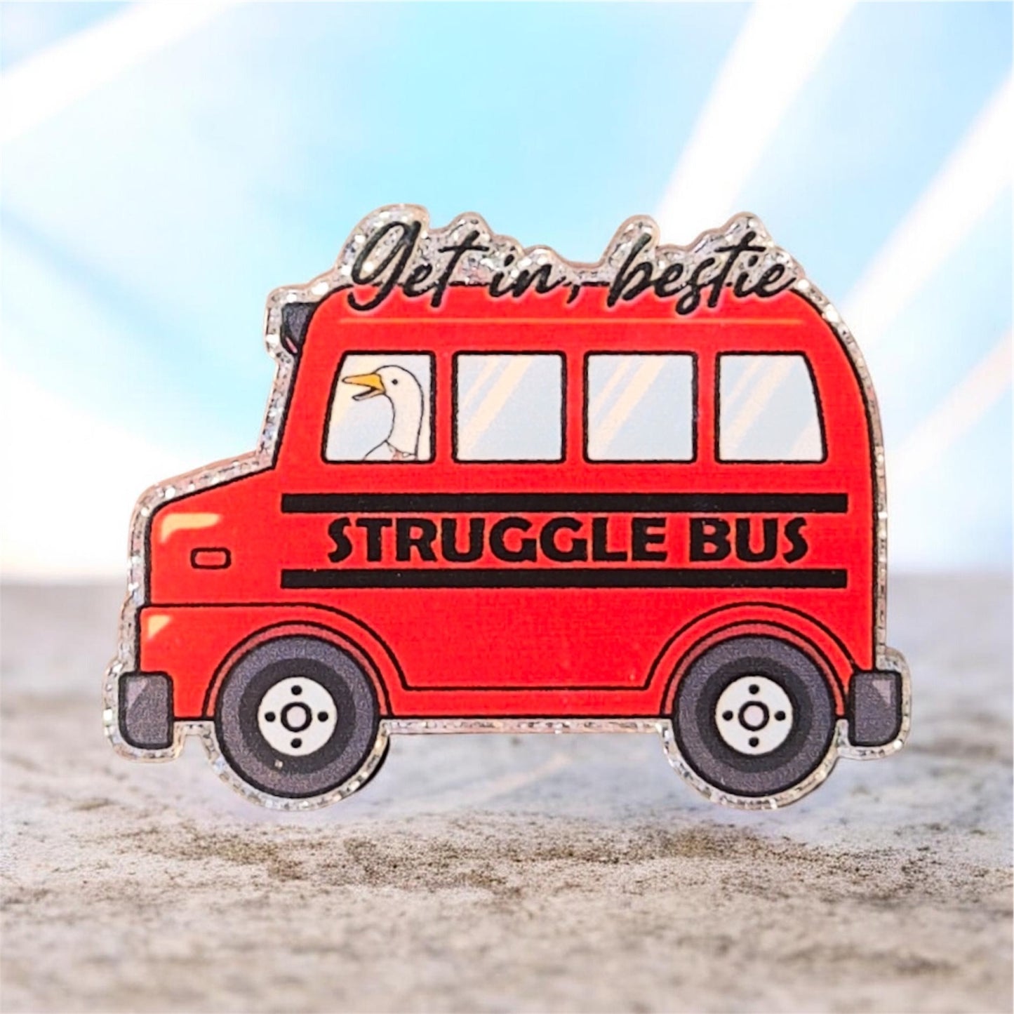 Struggle Bus Acrylic Flatback