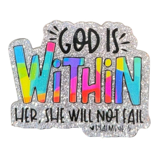 God Is Within Her, She Will Not Fail Acrylic Flatback