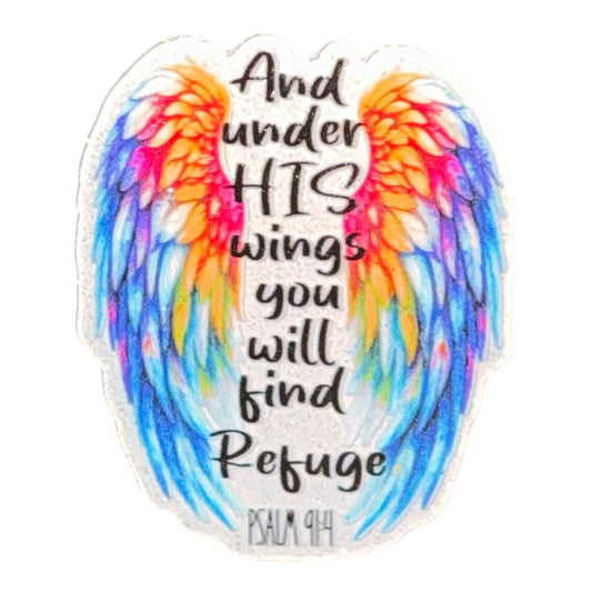 And Under His Wings You Will find Refuge Acrylic Flatback