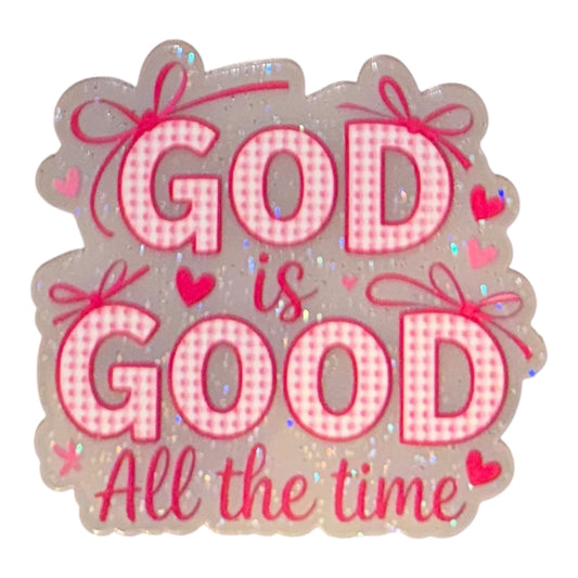 God Is Good Acrylic Flatback