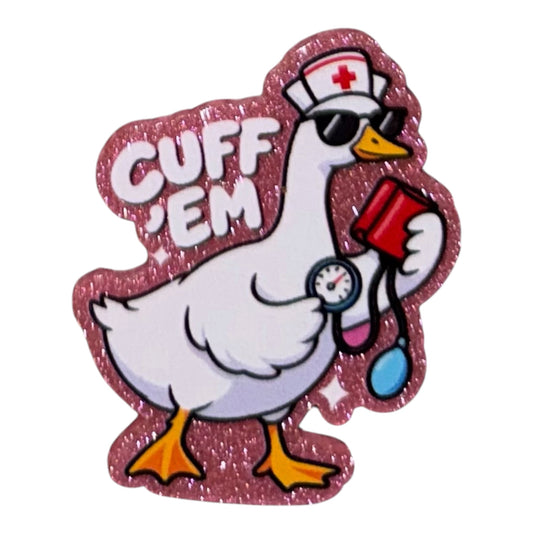 Cuff Em’ Duck Acrylic Flatback