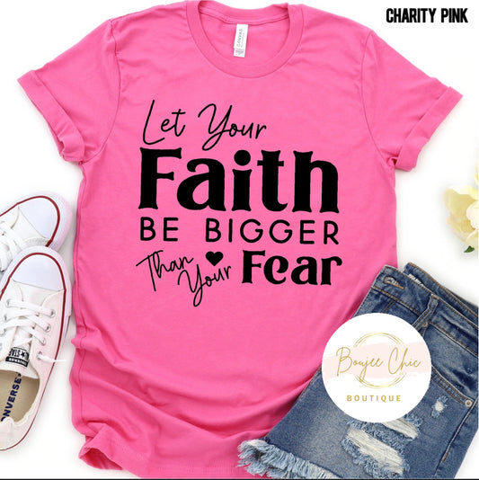 Let Your Faith Be Bigger than Your Fear