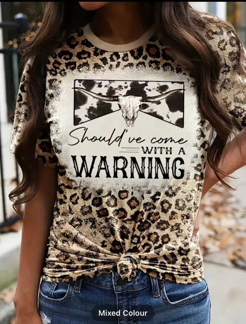 Leopard Print “Should’ve come with a warning T-Shirt