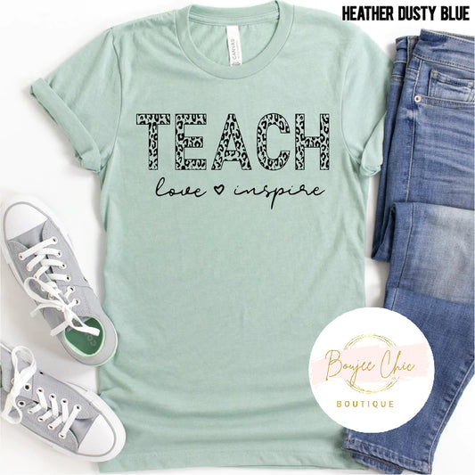 Teach Love Inspire T-Shirt